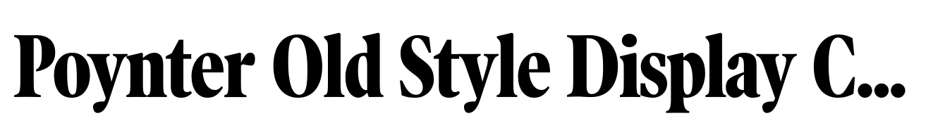 Poynter Old Style Display Condensed Bold